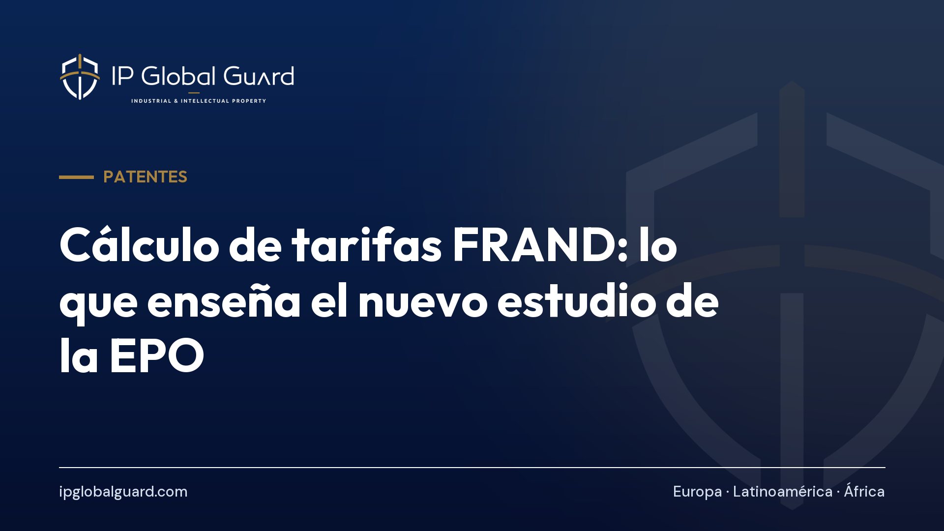 Cálculo de tarifas FRAND: lo que enseña el nuevo estudio de la EPO
