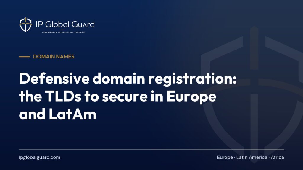 Defensive domain registration: the TLDs to secure in Europe and LatAm