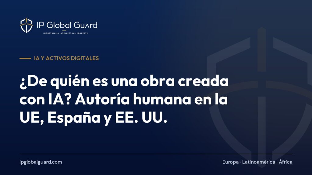 ¿De quién es una obra creada con IA? Autoría humana en la UE, España y EE. UU.