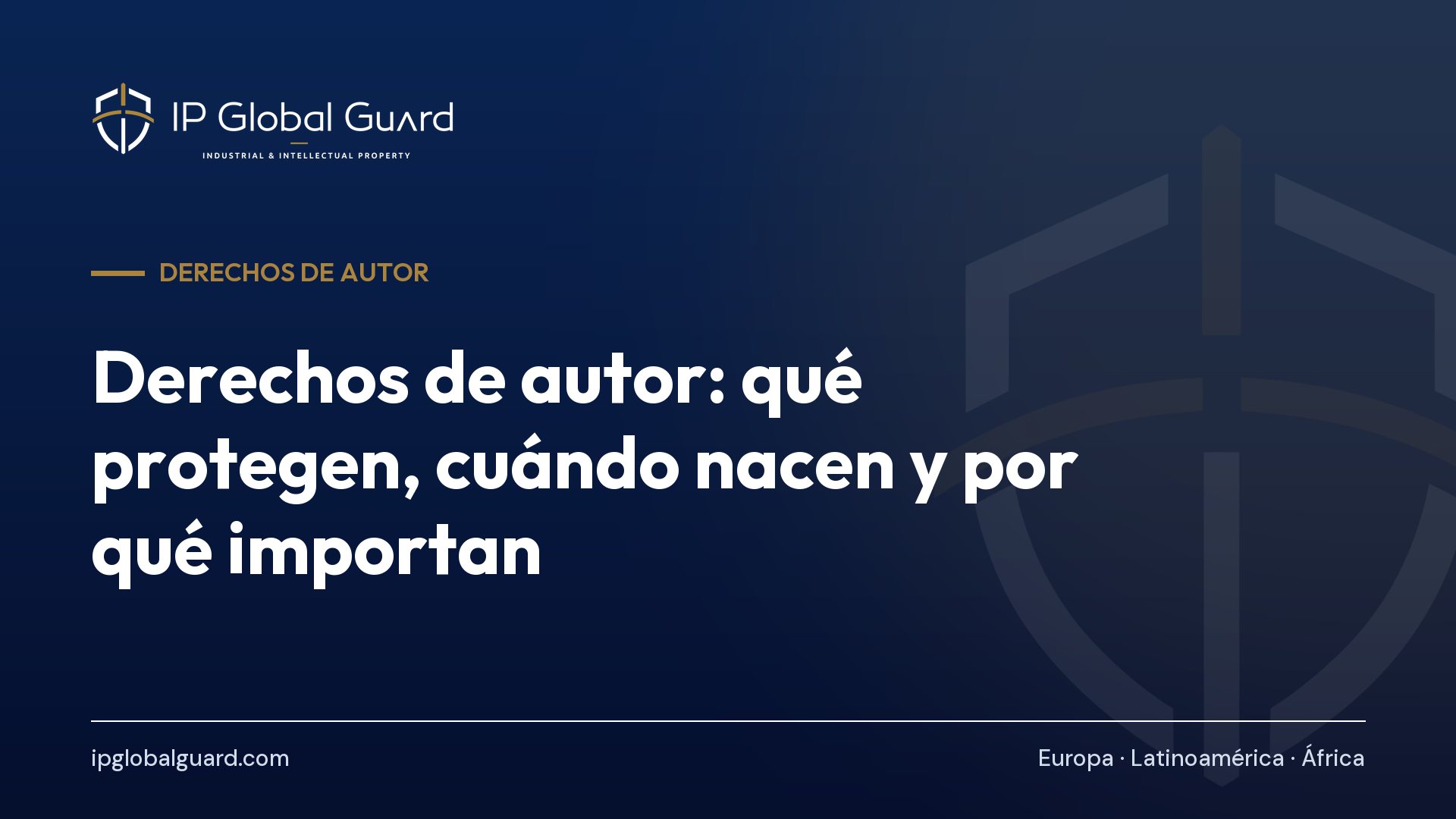 Derechos de autor: qué protegen, cuándo nacen y por qué importan