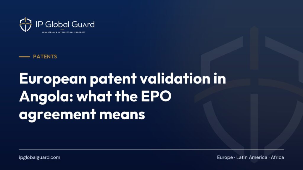 European patent validation in Angola: what the EPO agreement means