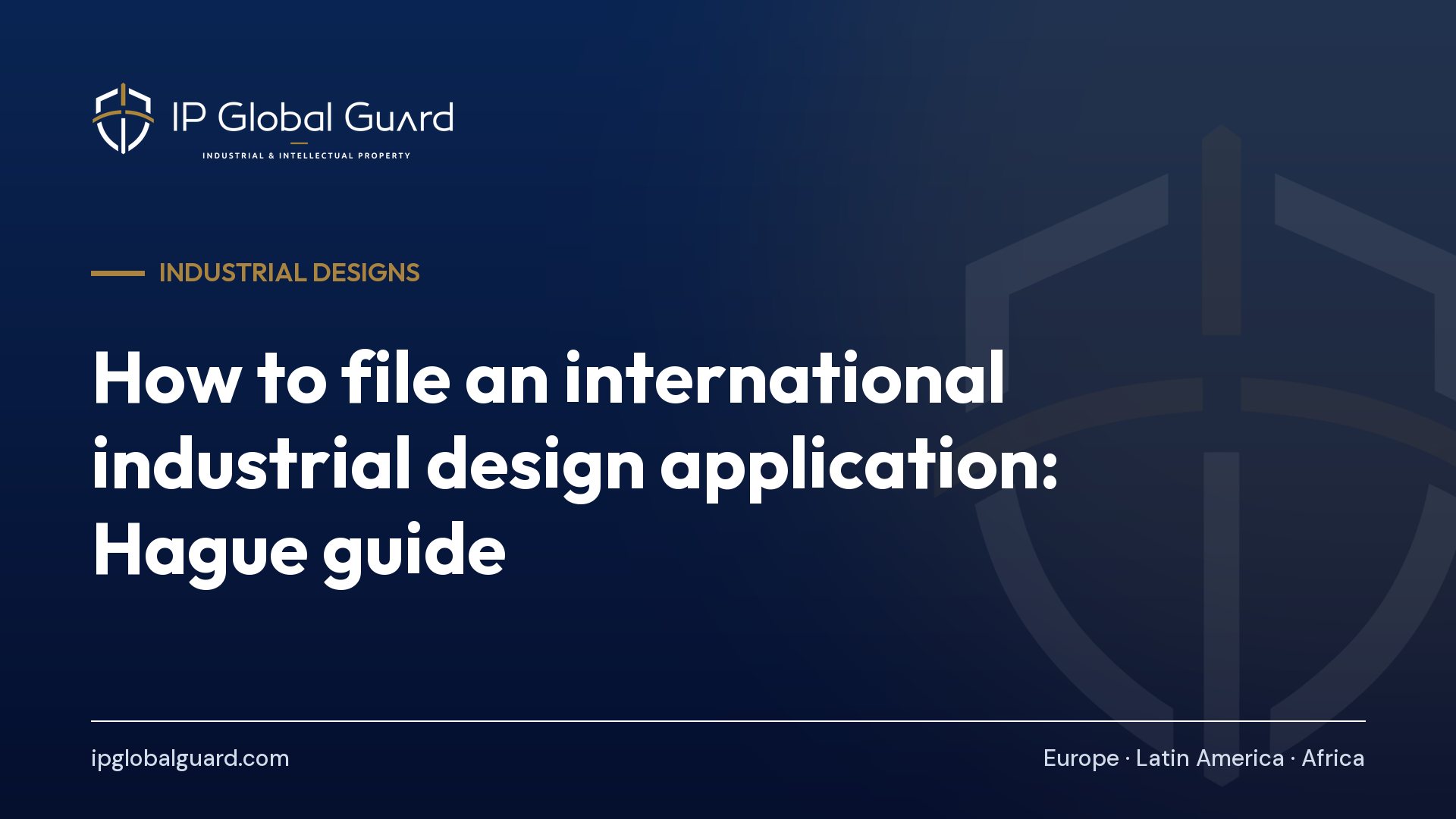 How to file an international industrial design application: Hague guide