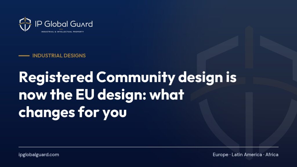 Registered Community design is now the EU design: what changes for you