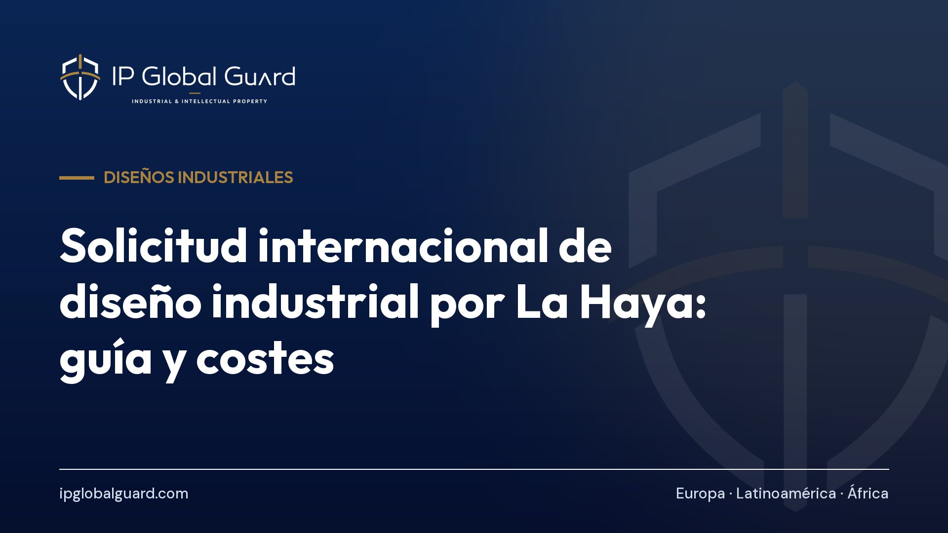 Solicitud internacional de diseño industrial por La Haya: guía y costes