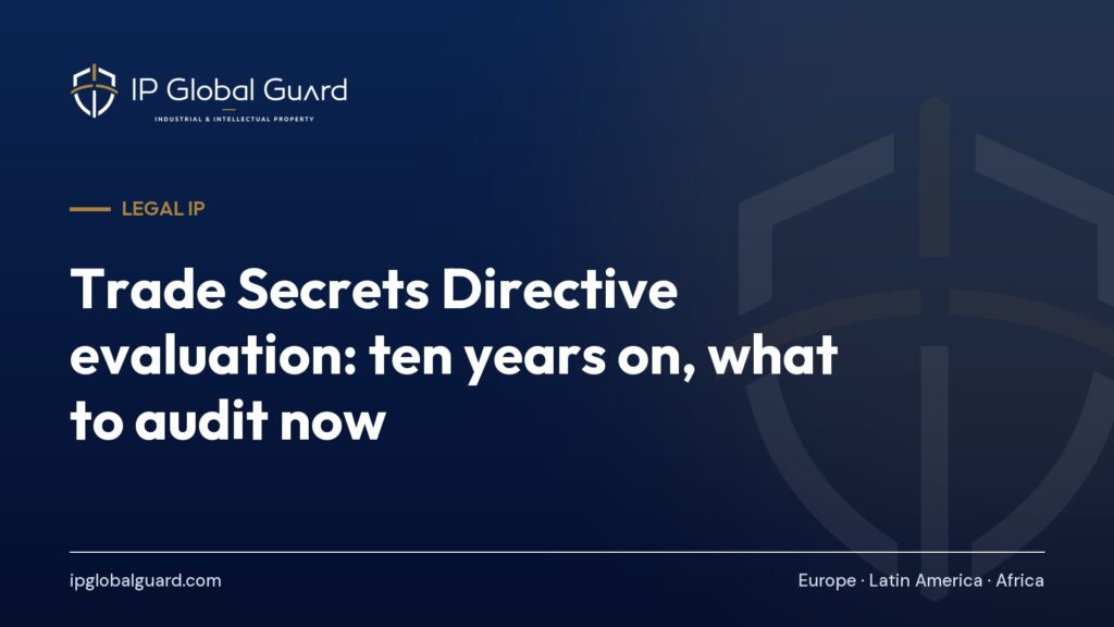 Trade Secrets Directive evaluation: ten years on, what to audit now