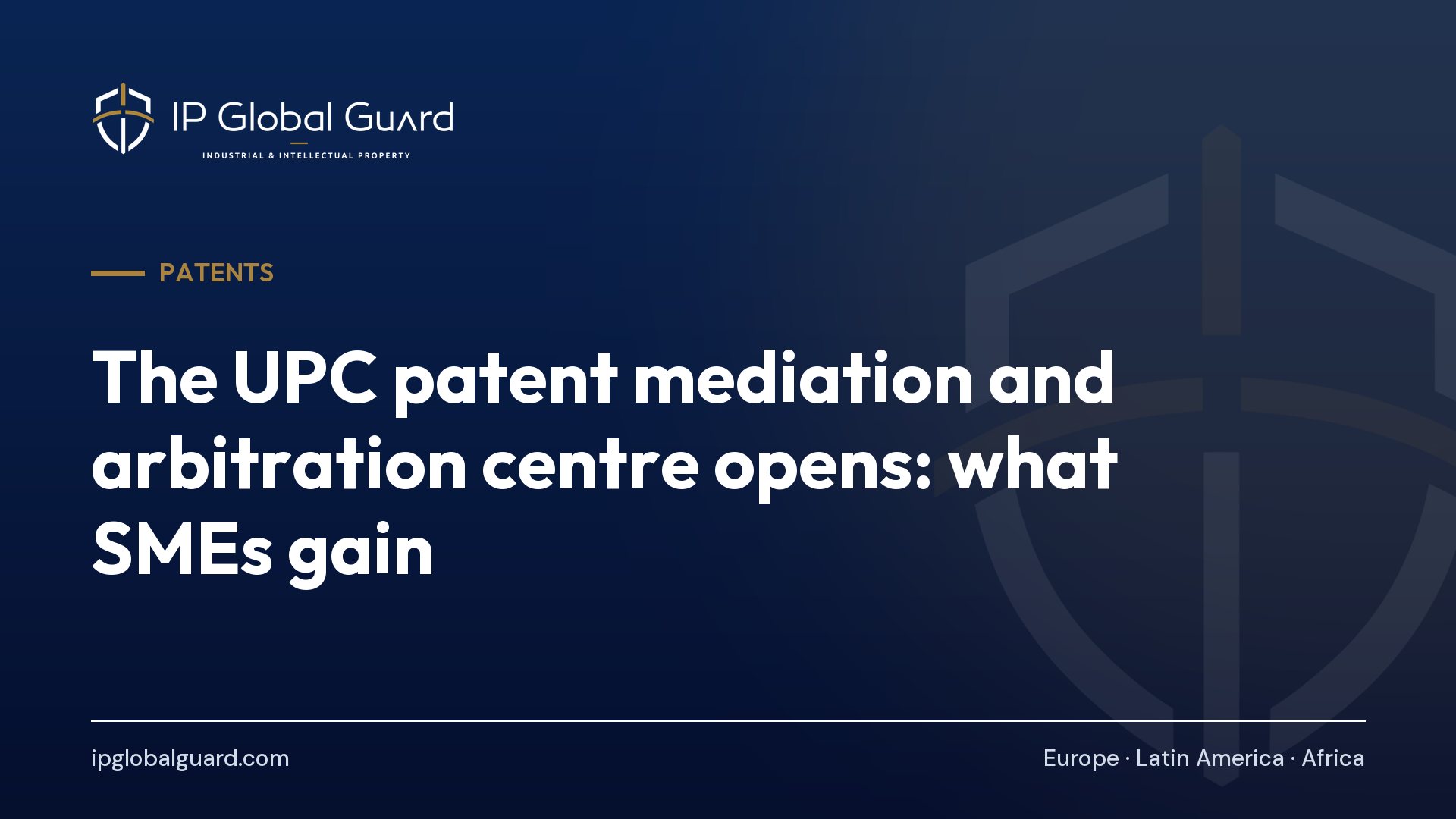 The UPC patent mediation and arbitration centre opens: what SMEs gain
