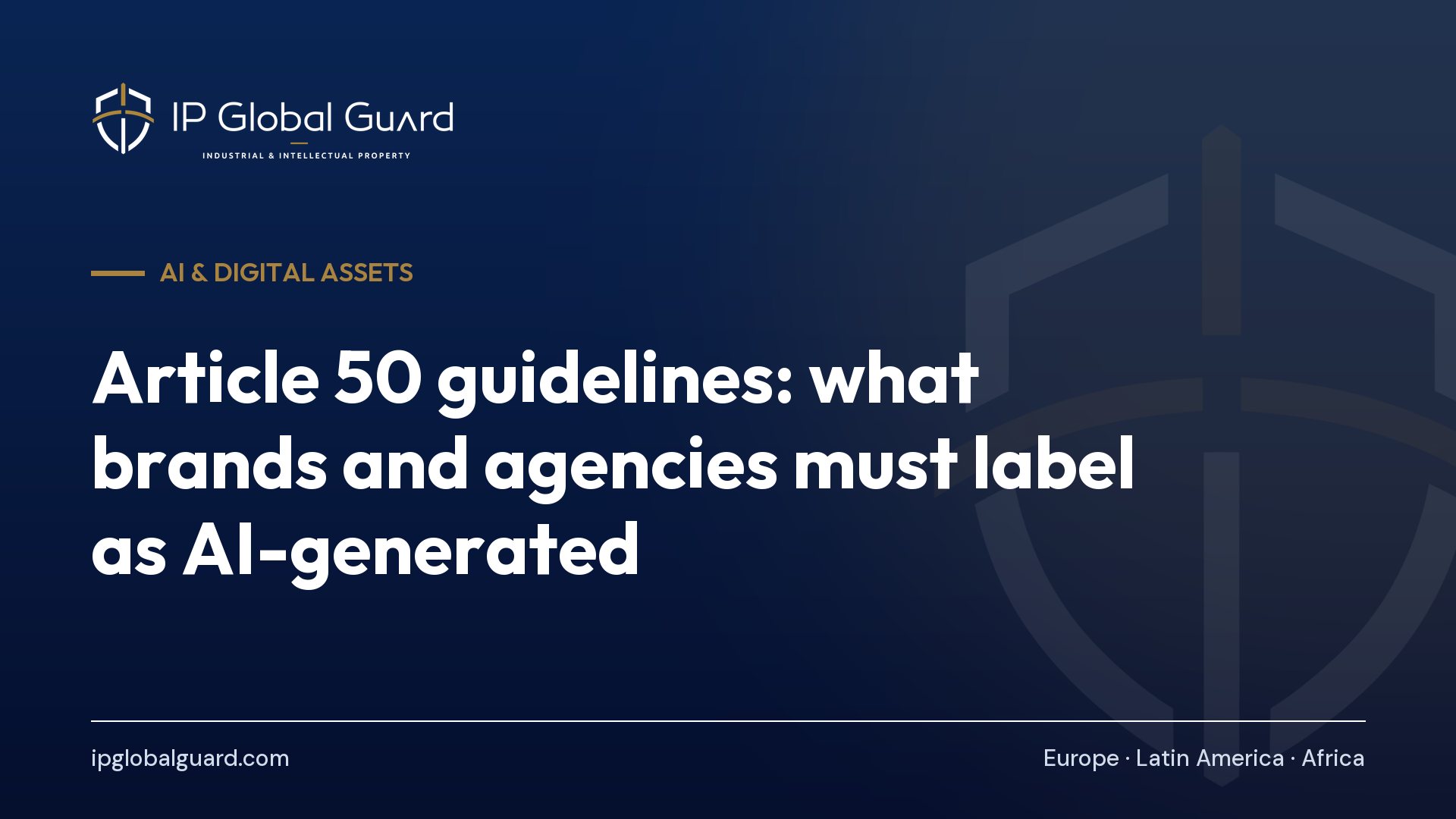 Article 50 guidelines: what brands and agencies must label as AI-generated
