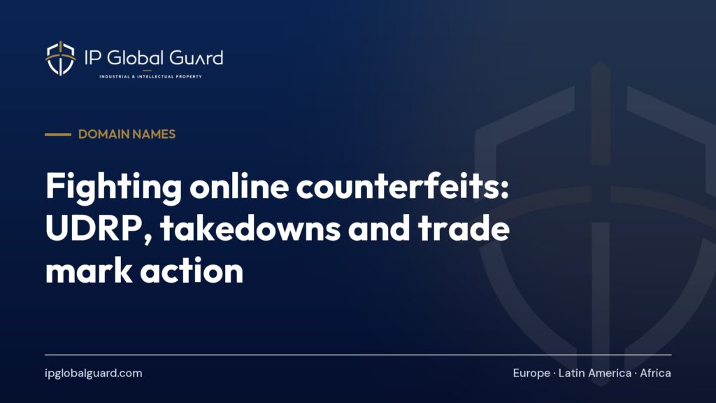 Fighting online counterfeits: UDRP, takedowns and trade mark action