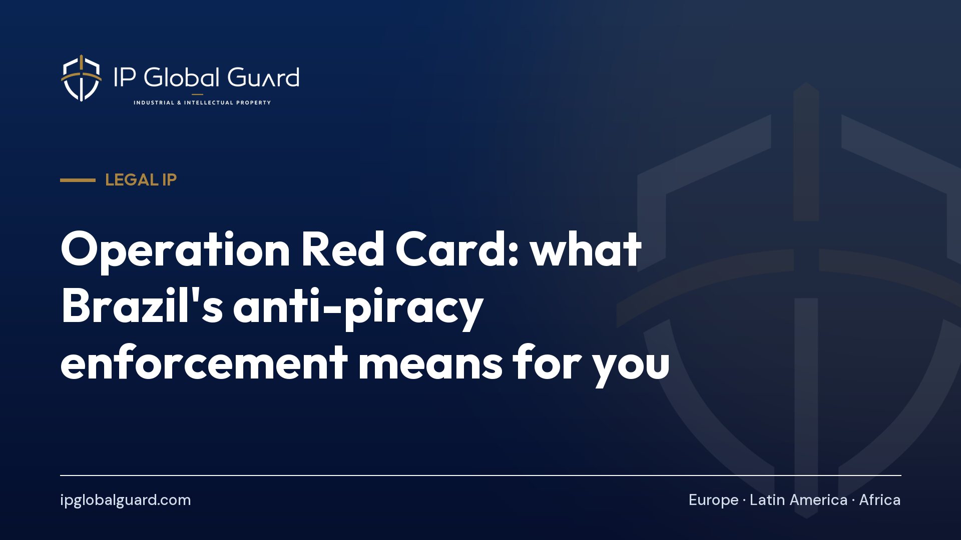 Operation Red Card: what Brazil’s anti-piracy enforcement means for you