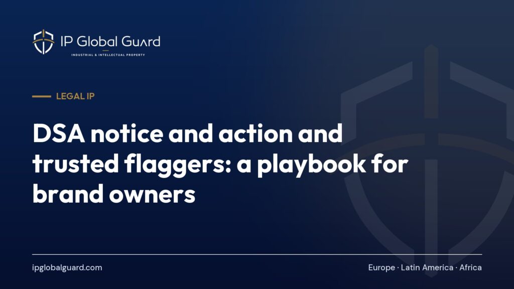 DSA notice and action and trusted flaggers: a playbook for brand owners