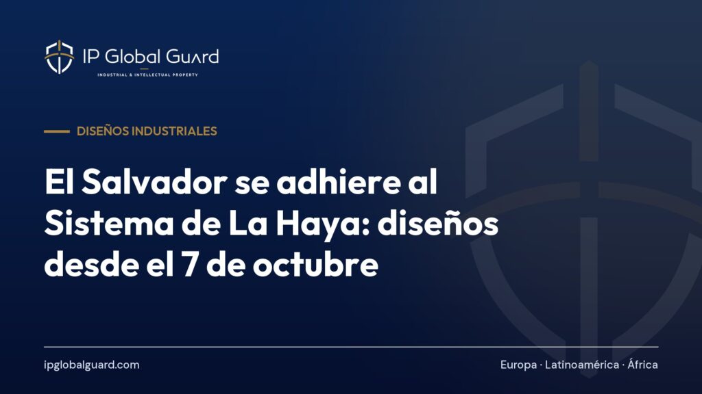 El Salvador se adhiere al Sistema de La Haya: diseños desde el 7 de octubre