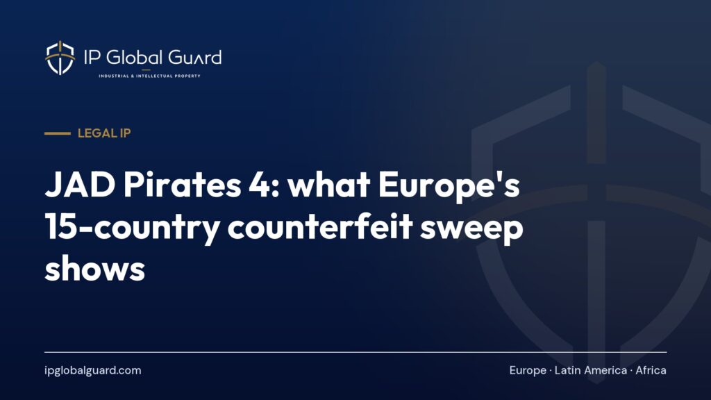 JAD Pirates 4: what Europe’s 15-country counterfeit sweep shows