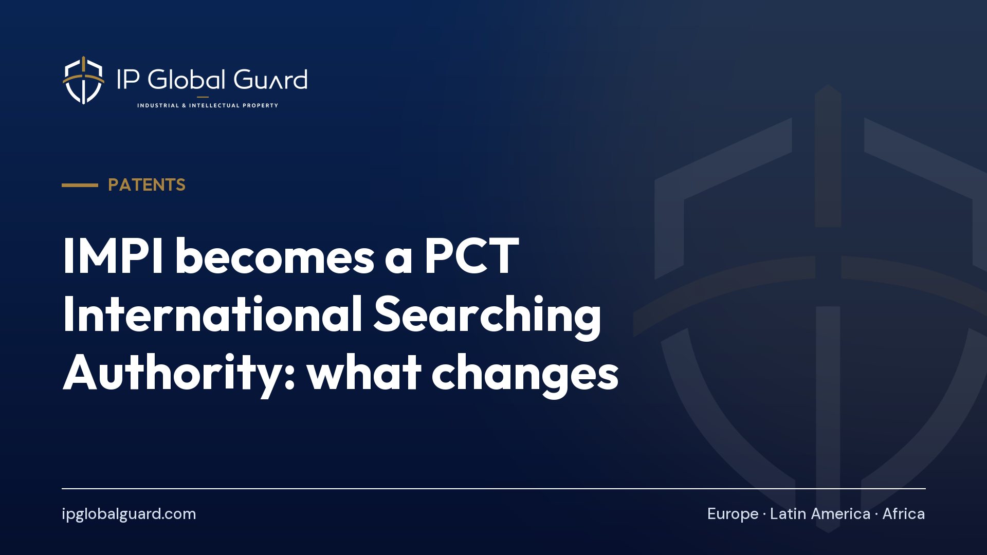 IMPI becomes a PCT International Searching Authority: what changes