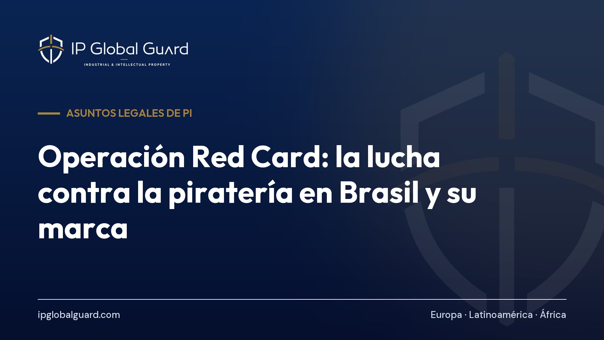 Operación Red Card: la lucha contra la piratería en Brasil y su marca