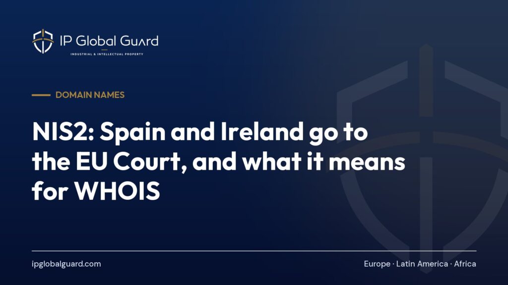 NIS2: Spain and Ireland go to the EU Court, and what it means for WHOIS