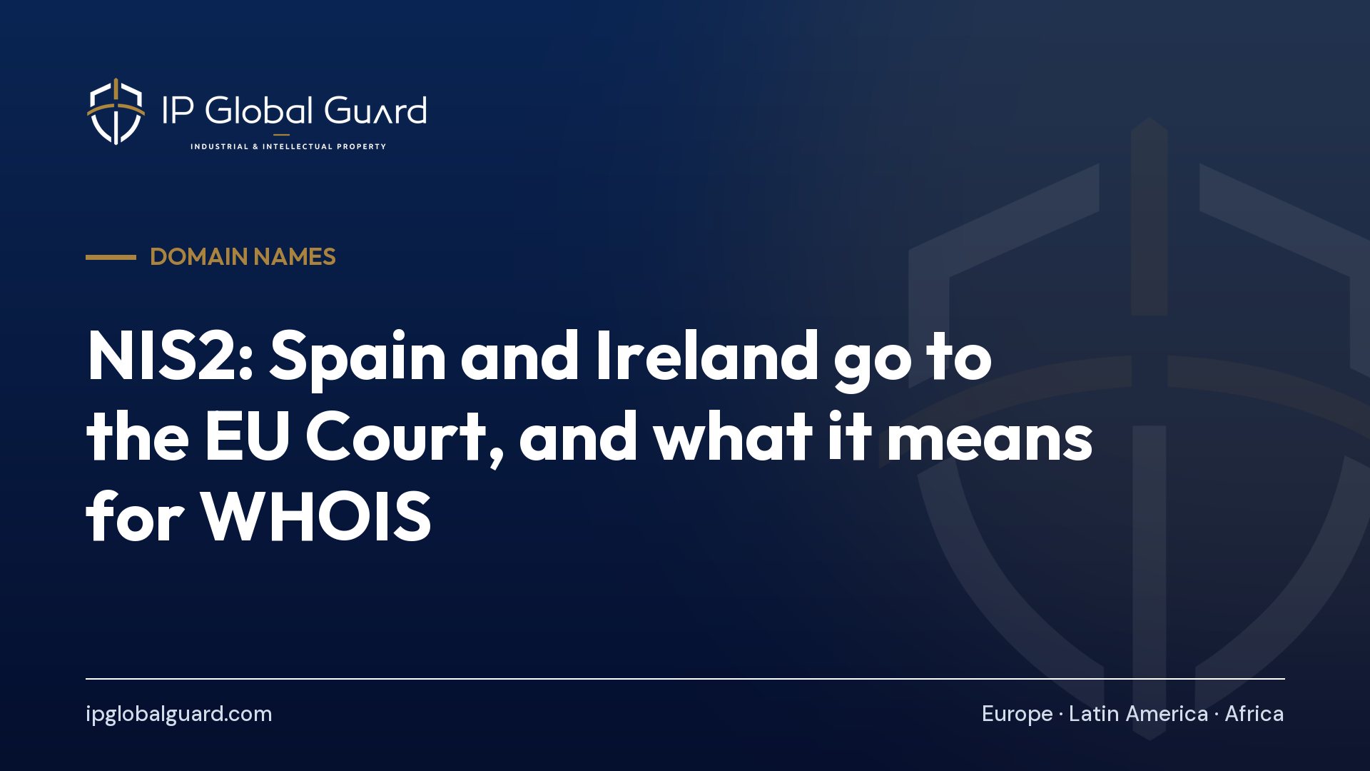 NIS2: Spain and Ireland go to the EU Court, and what it means for WHOIS