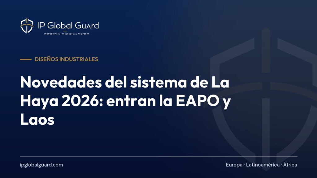 Novedades del sistema de La Haya 2026: entran la EAPO y Laos