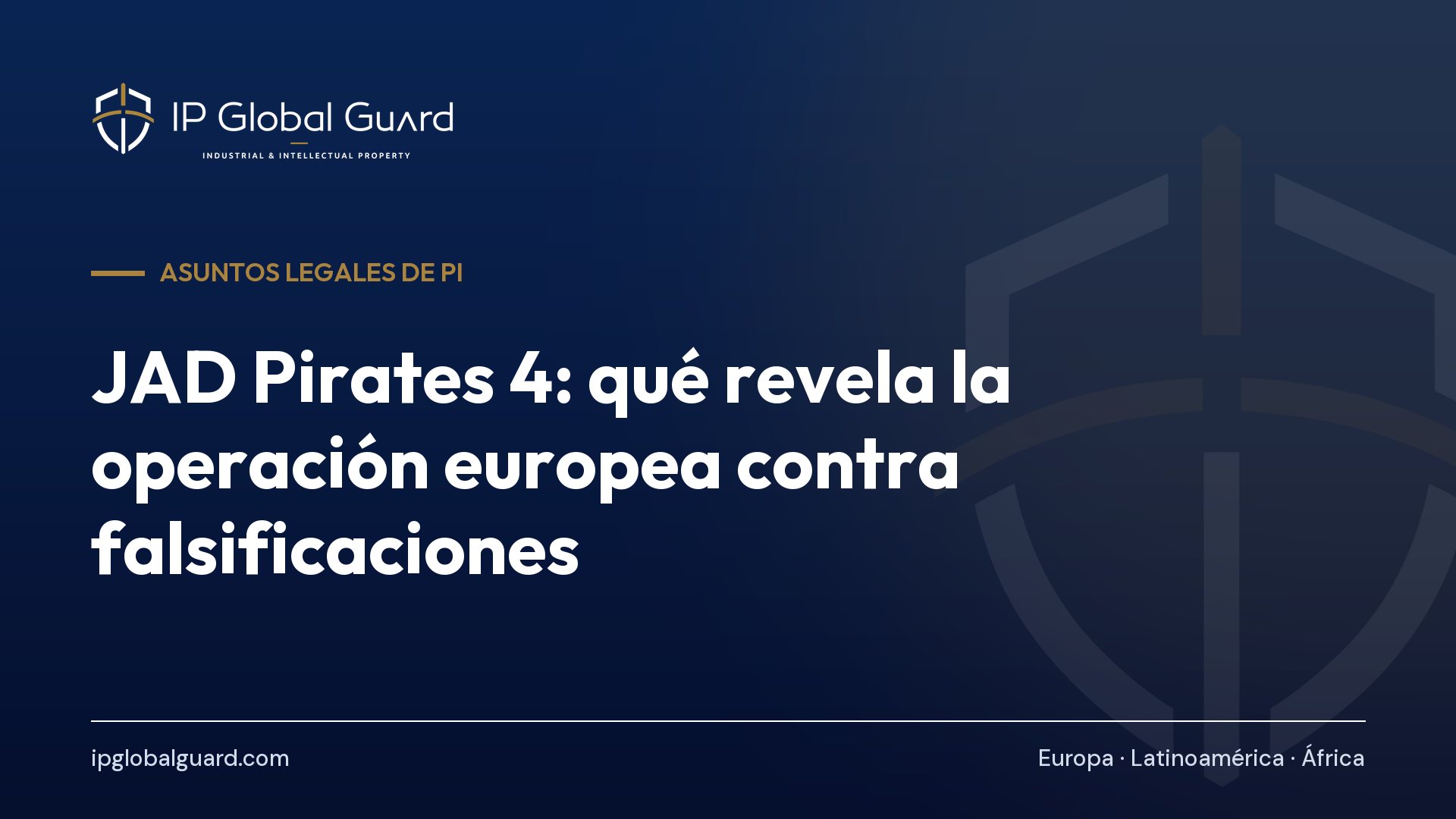 JAD Pirates 4: qué revela la operación europea contra falsificaciones