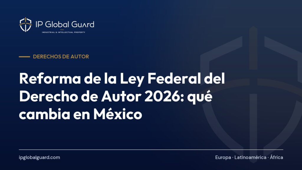 Reforma de la Ley Federal del Derecho de Autor 2026: qué cambia en México