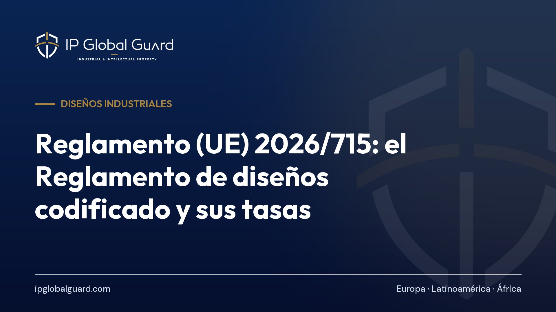 Reglamento (UE) 2026/715: el Reglamento de diseños codificado y sus tasas