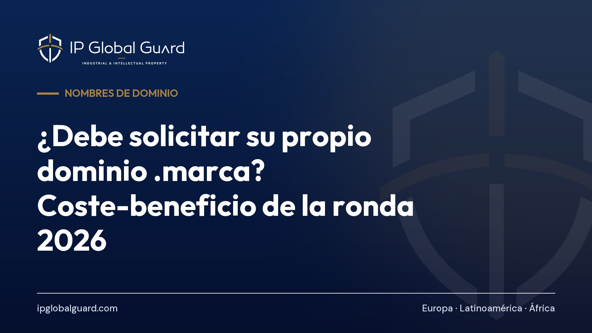 ¿Debe solicitar su propio dominio .marca? Coste-beneficio de la ronda 2026