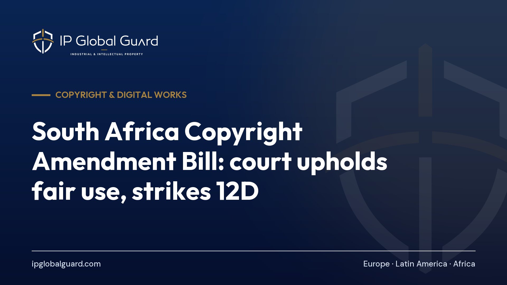 South Africa Copyright Amendment Bill: court upholds fair use, strikes 12D