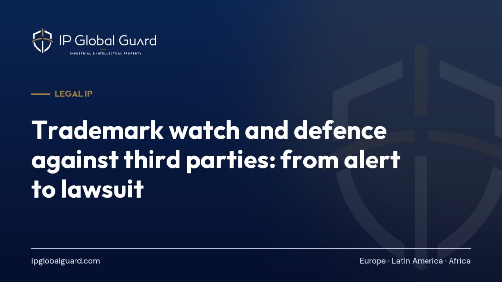 Trademark watch and defence against third parties: from alert to lawsuit
