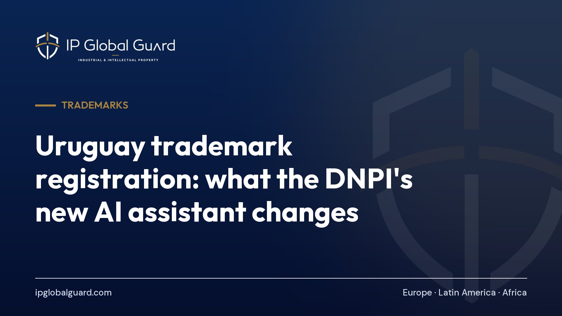 Uruguay trademark registration: what the DNPI’s new AI assistant changes