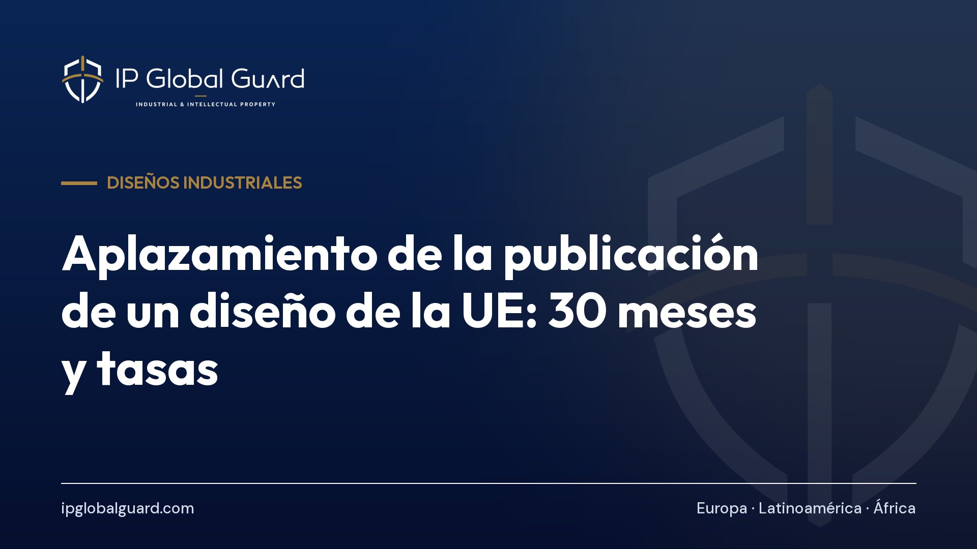 Aplazamiento de la publicación de un diseño de la UE: 30 meses y tasas