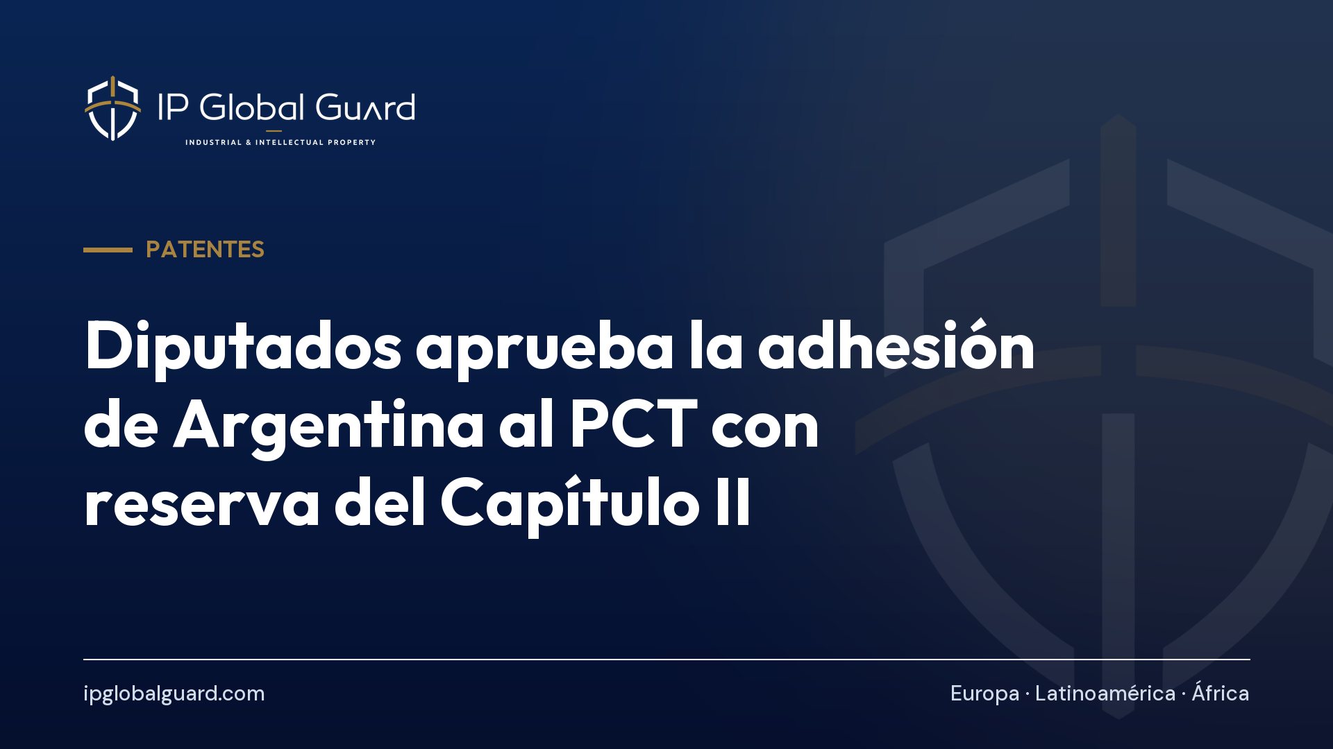 Diputados aprueba la adhesión de Argentina al PCT con reserva del Capítulo II