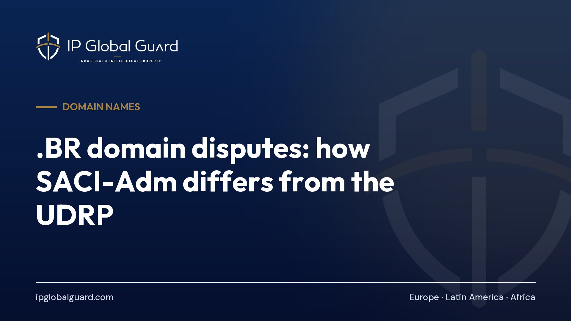 .BR domain disputes: how SACI-Adm differs from the UDRP