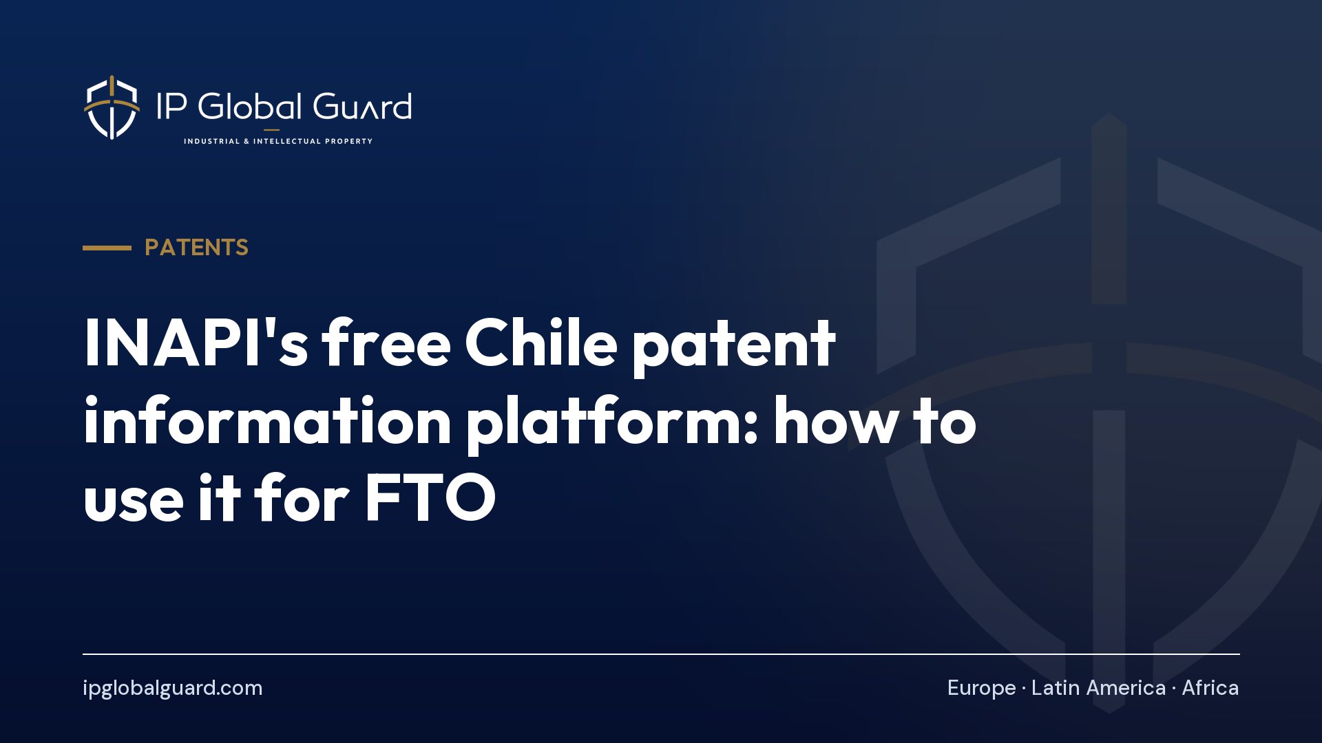 INAPI’s free Chile patent information platform: how to use it for FTO