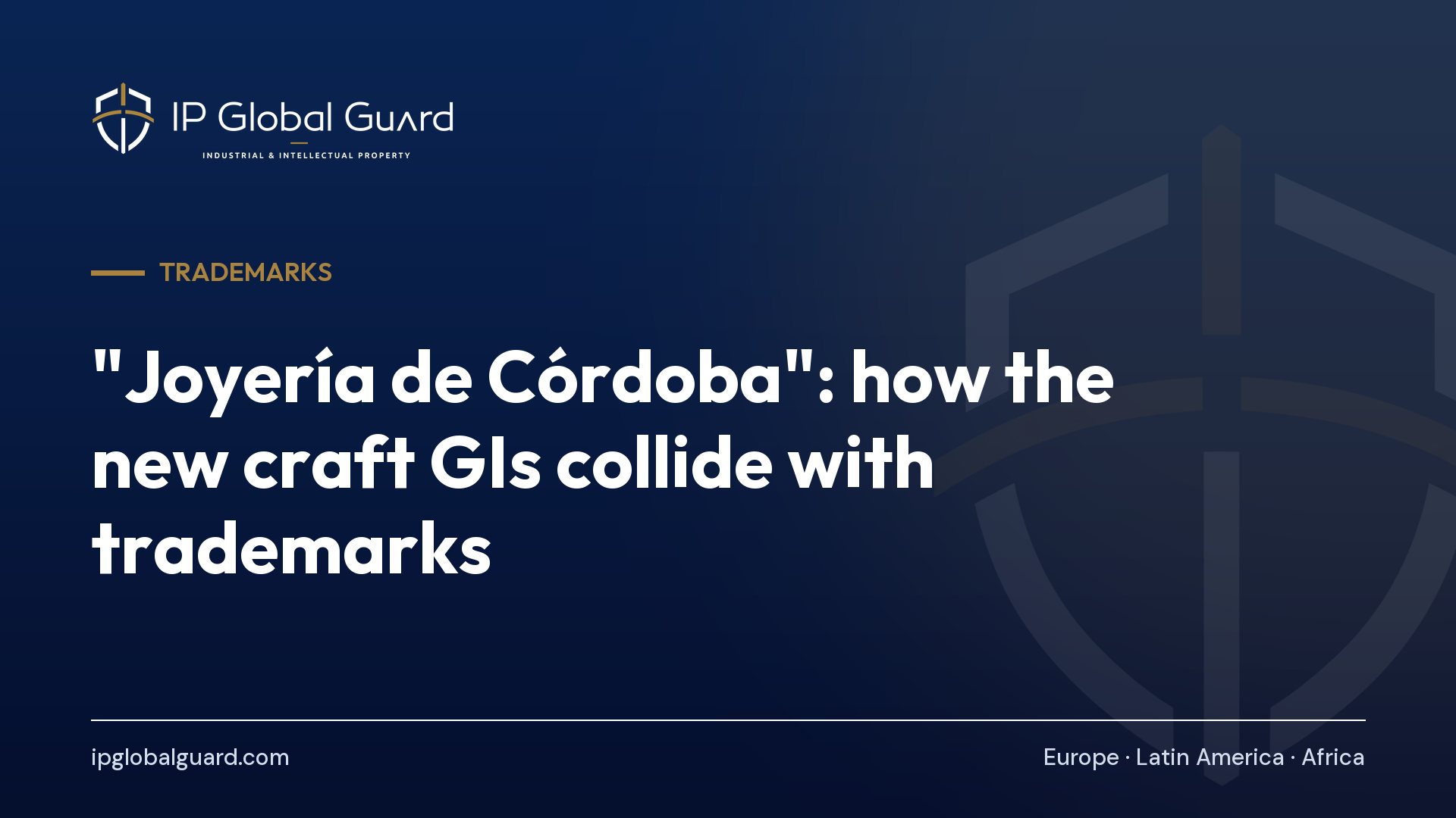 “Joyería de Córdoba”: how the new craft GIs collide with trademarks