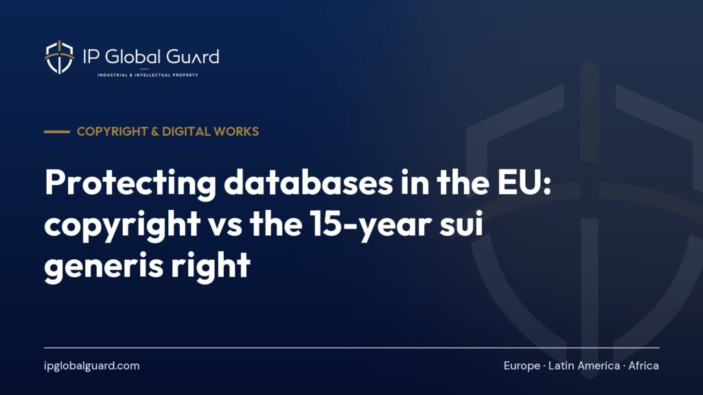 Protecting databases in the EU: copyright vs the 15-year sui generis right