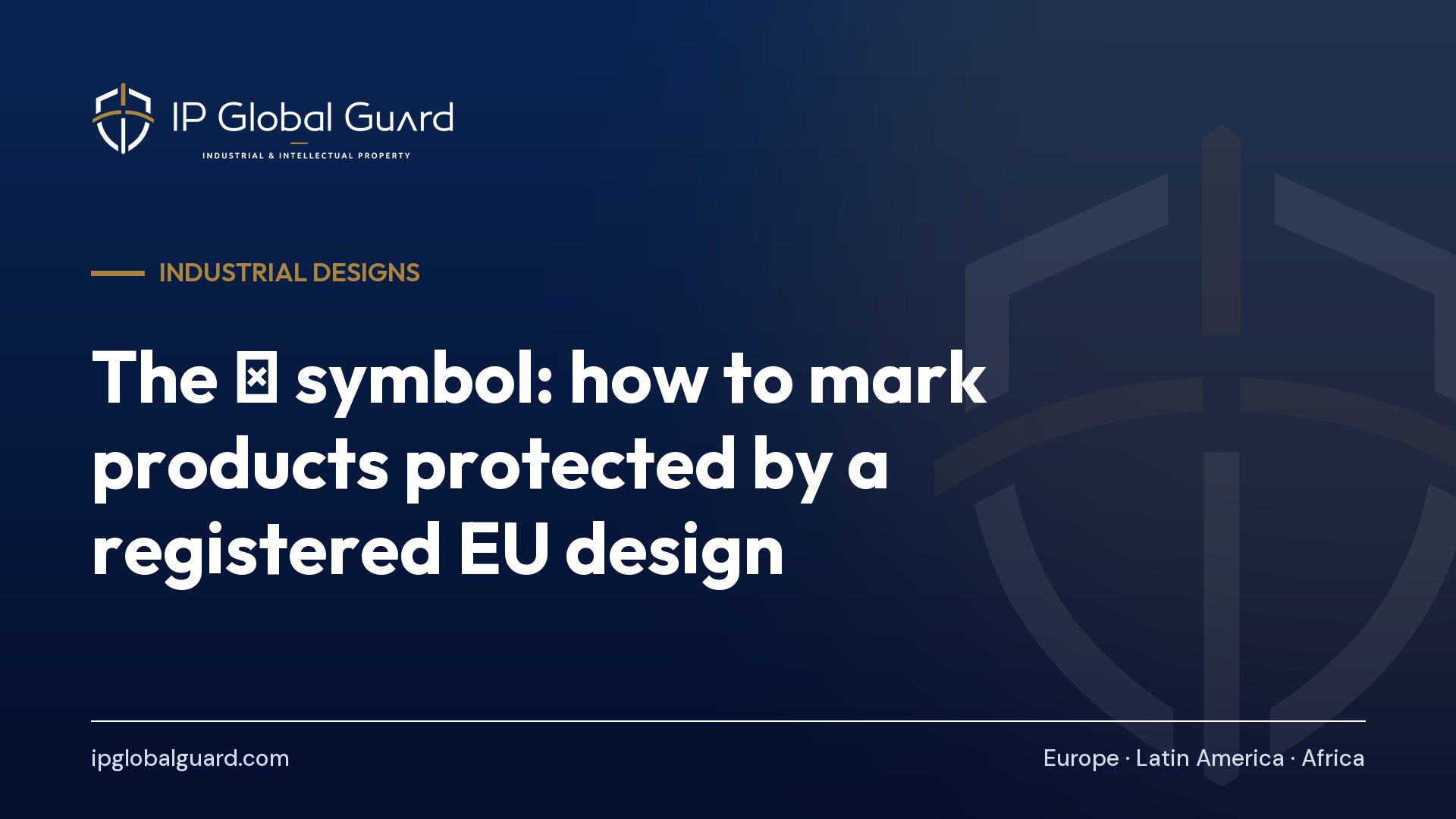 The Ⓓ symbol: how to mark products protected by a registered EU design