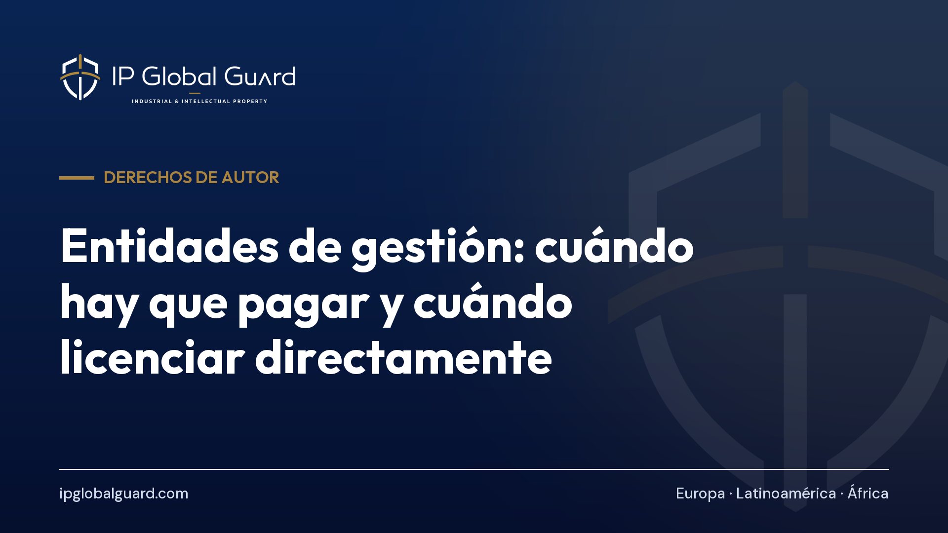 Entidades de gestión: cuándo hay que pagar y cuándo licenciar directamente