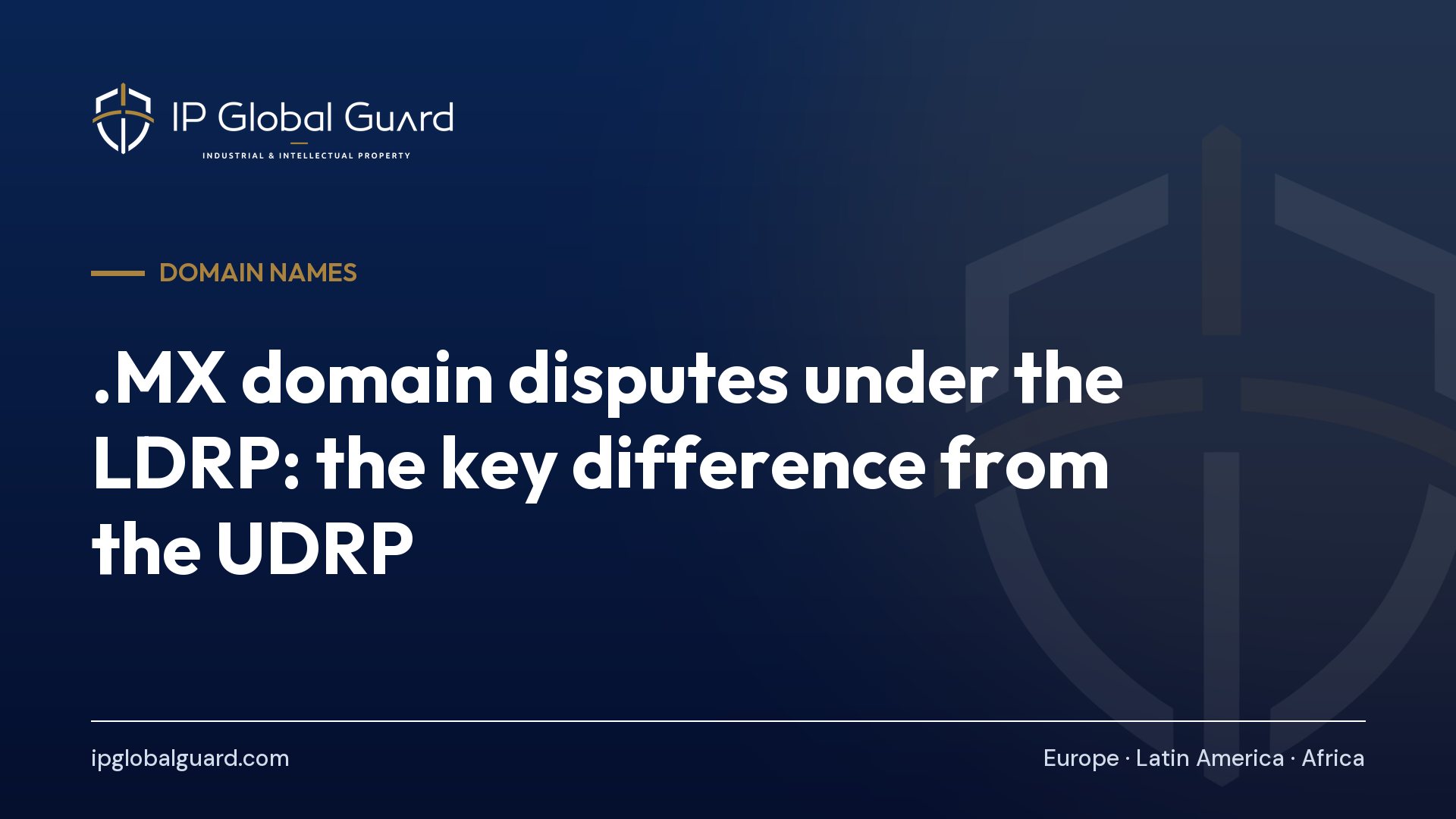 .MX domain disputes under the LDRP: the key difference from the UDRP
