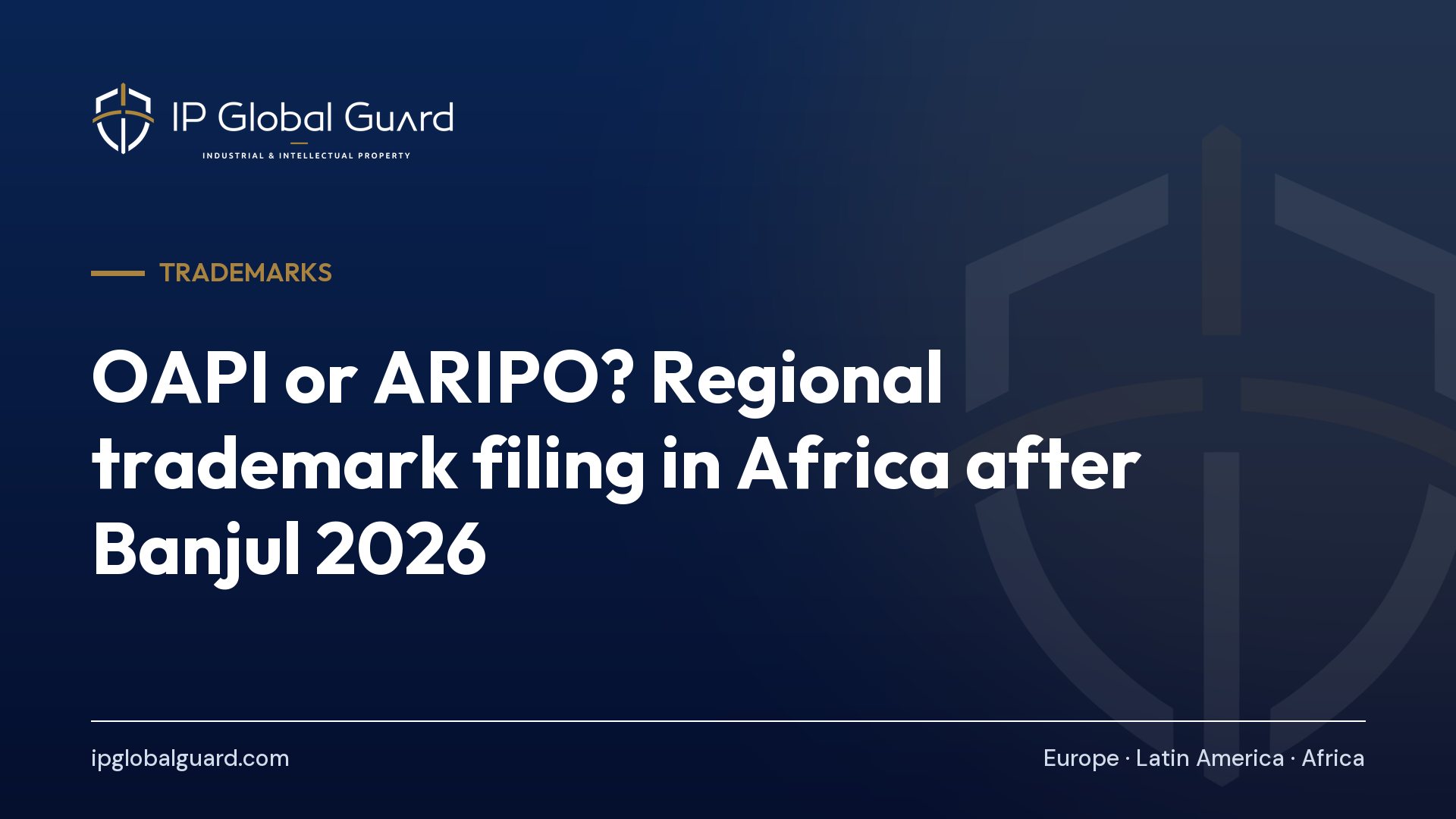 OAPI or ARIPO? Regional trademark filing in Africa after Banjul 2026