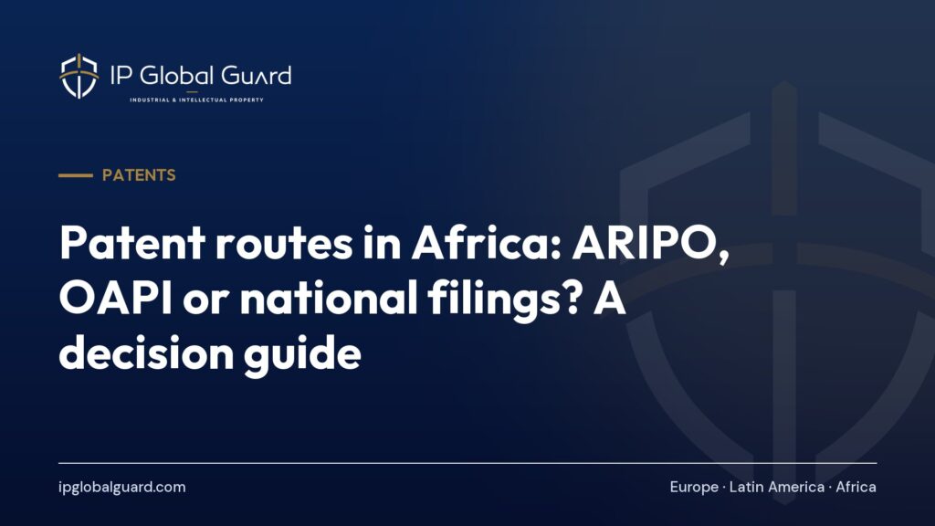 Patent routes in Africa: ARIPO, OAPI or national filings? A decision guide