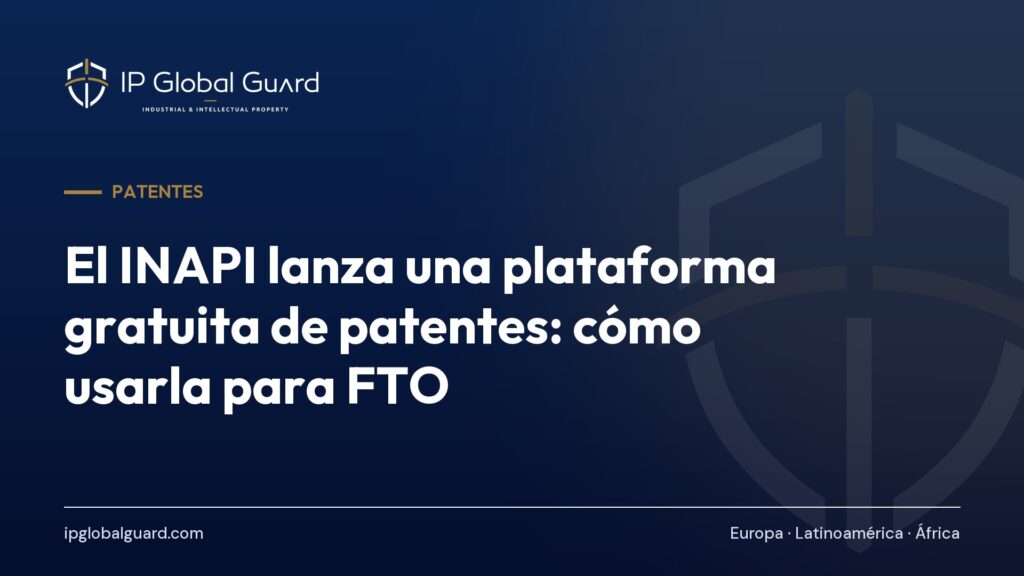 El INAPI lanza una plataforma gratuita de patentes: cómo usarla para FTO