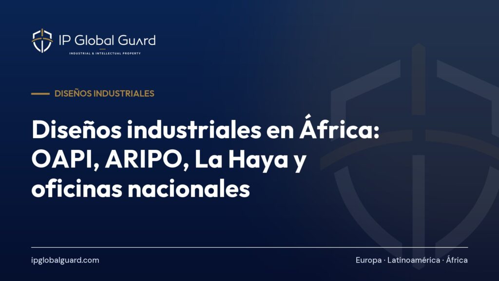Diseños industriales en África: OAPI, ARIPO, La Haya y oficinas nacionales