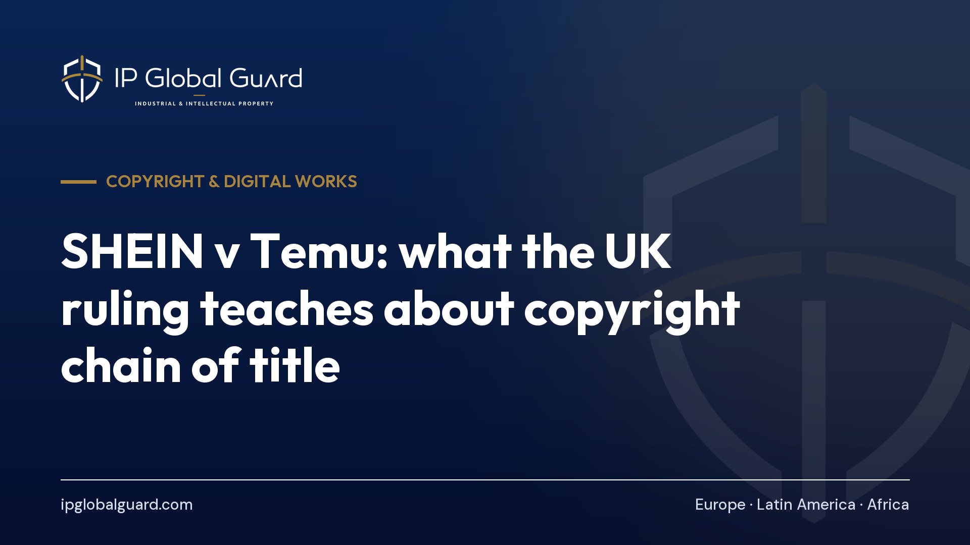 SHEIN v Temu: what the UK ruling teaches about copyright chain of title
