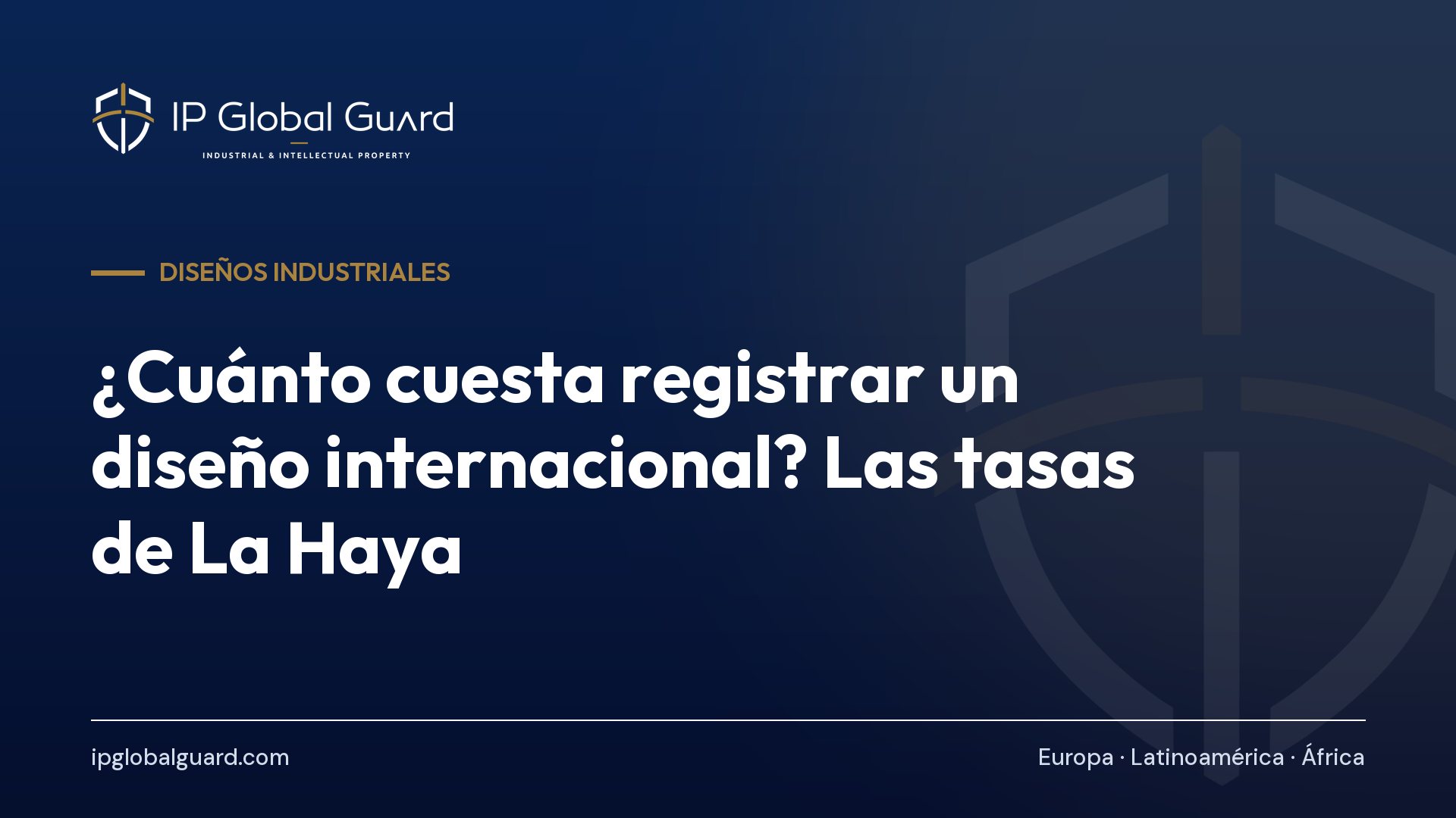 ¿Cuánto cuesta registrar un diseño internacional? Las tasas de La Haya