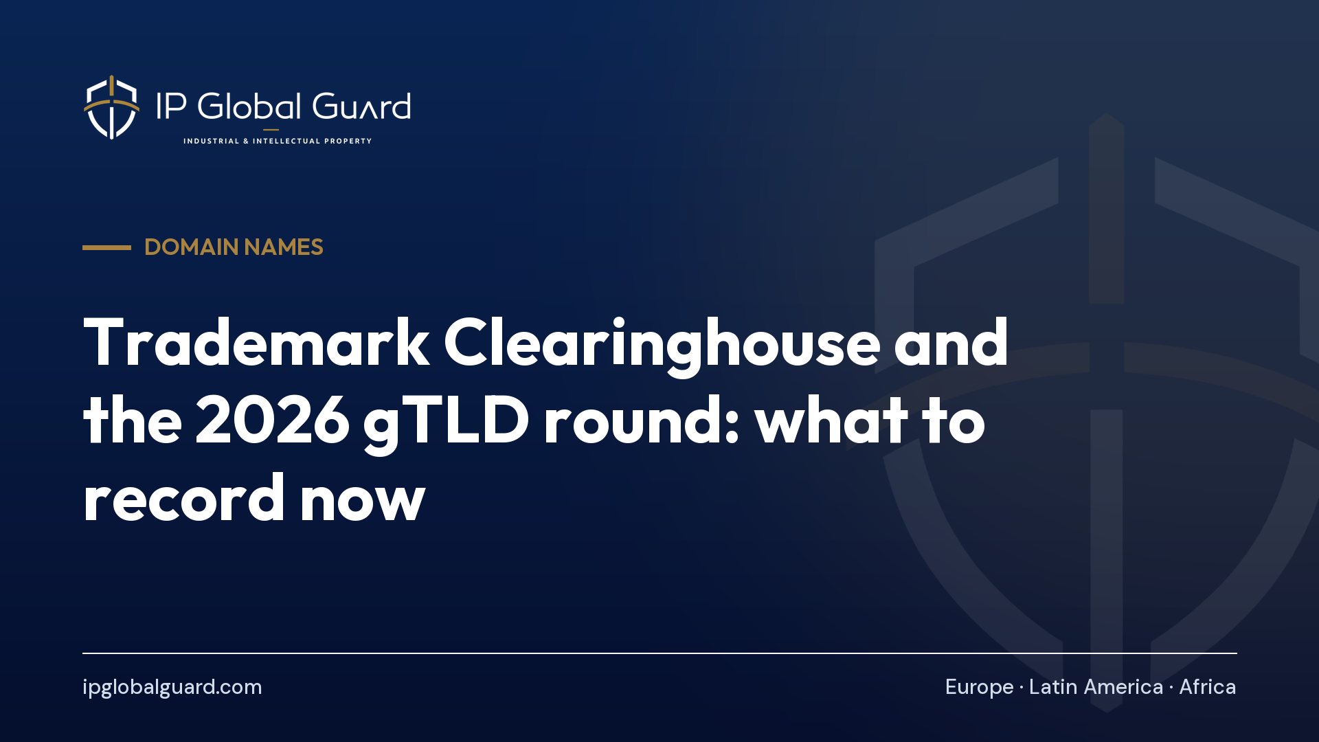 Trademark Clearinghouse and the 2026 gTLD round: what to record now