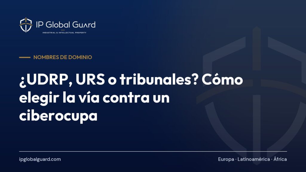 ¿UDRP, URS o tribunales? Cómo elegir la vía contra un ciberocupa