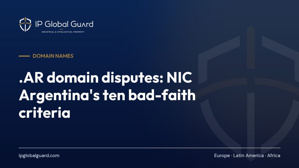 .AR domain disputes: NIC Argentina’s ten bad-faith criteria
