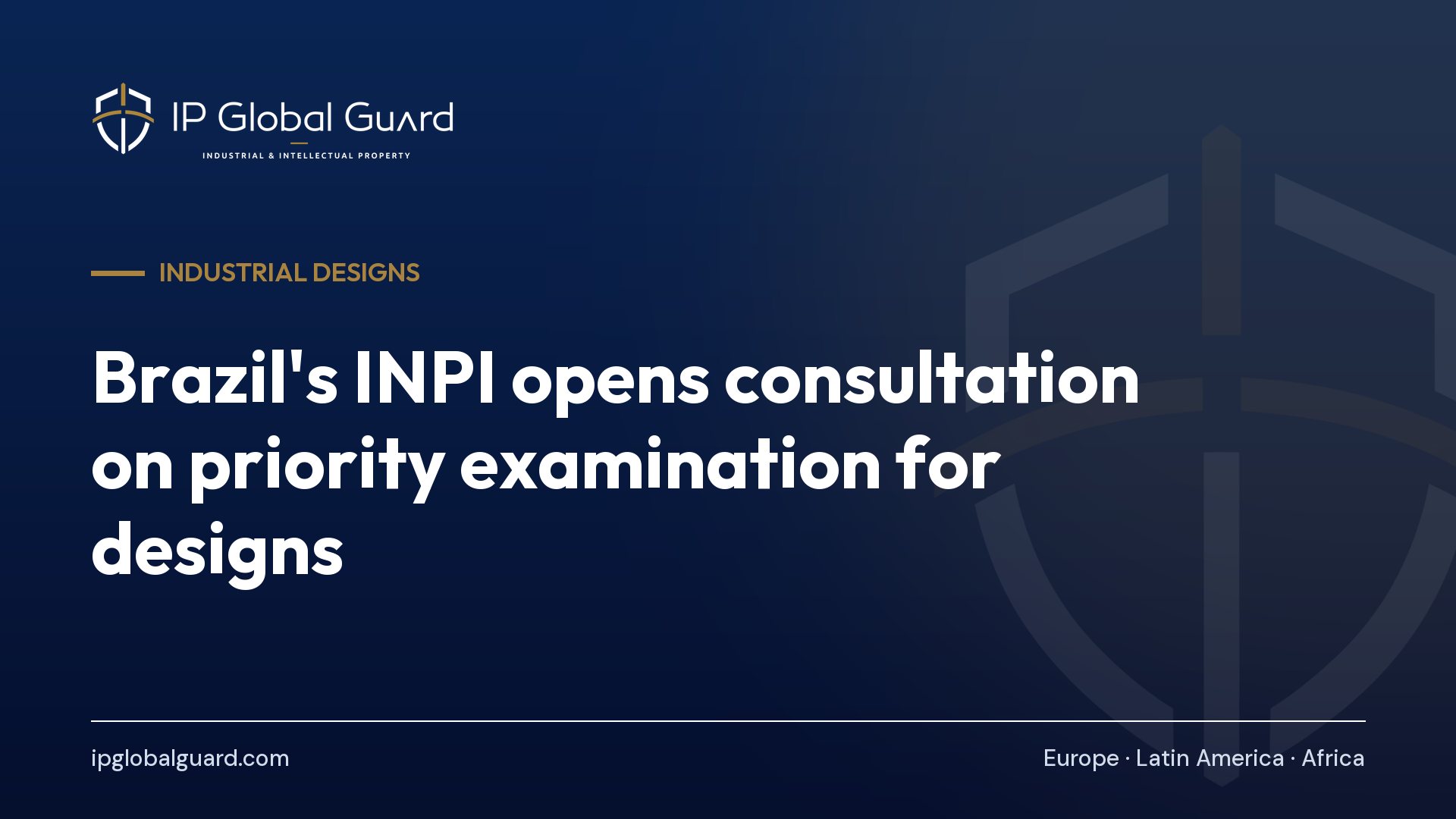 Brazil’s INPI opens consultation on priority examination for designs