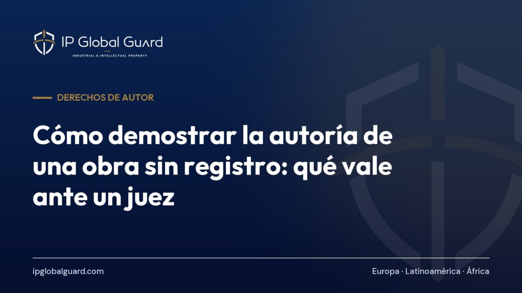 Cómo demostrar la autoría de una obra sin registro: qué vale ante un juez