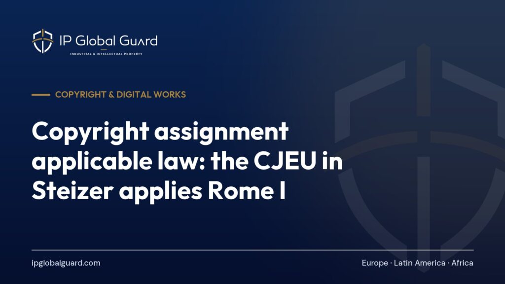 Copyright assignment applicable law: the CJEU in Steizer applies Rome I