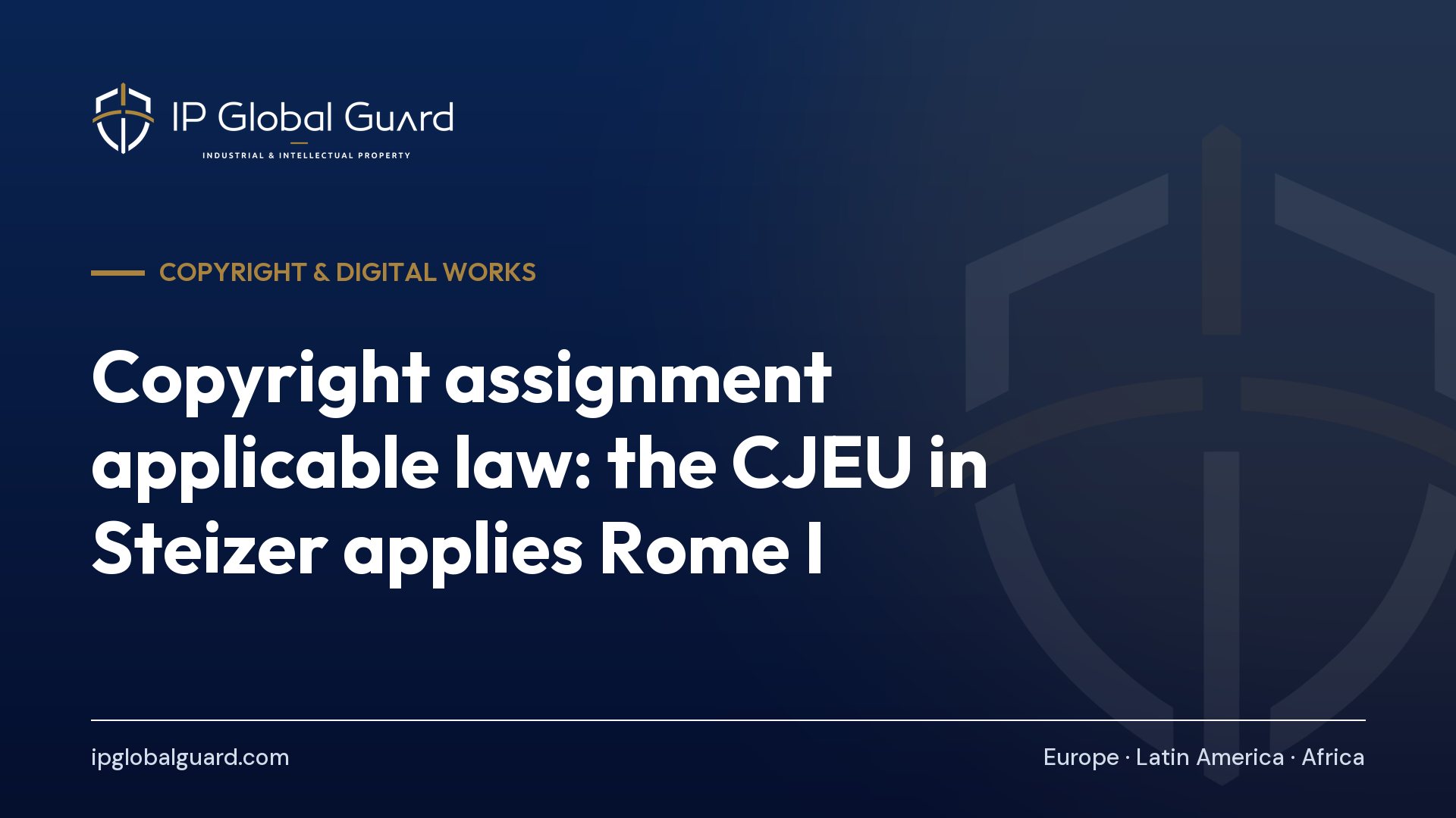 Copyright assignment applicable law: the CJEU in Steizer applies Rome I
